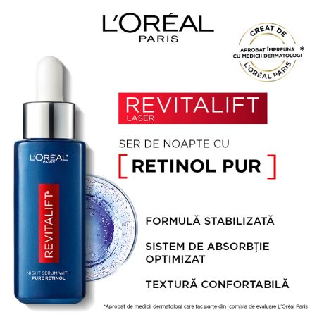 L’Oréal Paris Revitalift Laser Ser antirid de noapte imbogatit cu 0.2% retinol pur 30 ml